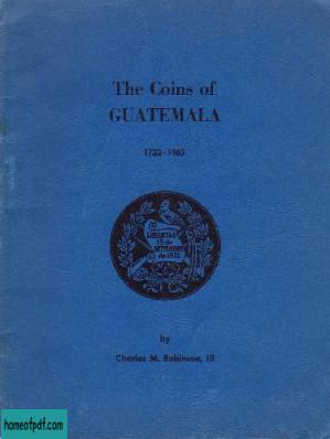 A Catalogue of The Coins of Guatemala, 1733 - 1963.jpg