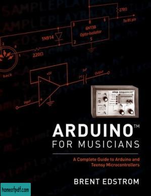 Arduino for Musicians: A Complete Guide to Arduino and Teensy Microcontrollers.jpg