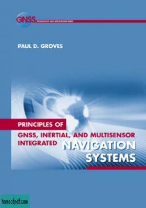 Principles of GNSS, Inertial, and Multi-Sensor Integrated Navigation Systems (GNSS Technology and Applications).jpg