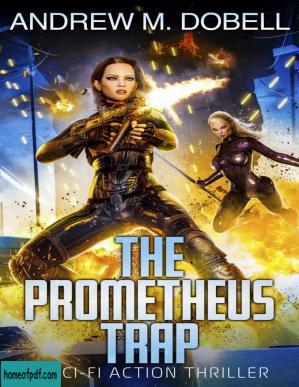 The Prometheus Trap: A Cyberpunk Techno Thriller (The New Prometheus Book 3).jpg